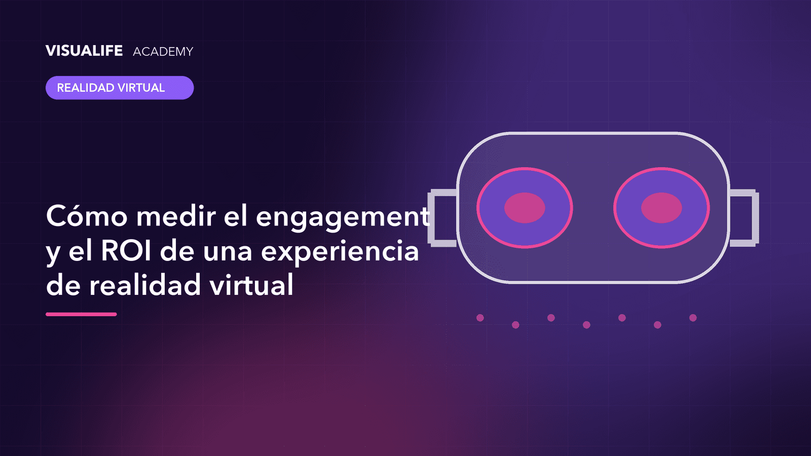 Panel de métricas de una experiencia de realidad virtual con tiempo de sesión, finalización y leads